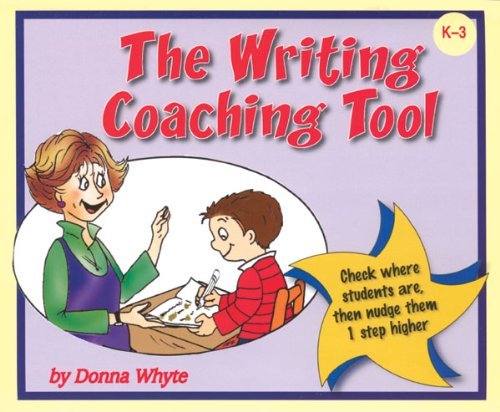 Donna Whyte Writing Coaching Tool The Grades K 3 