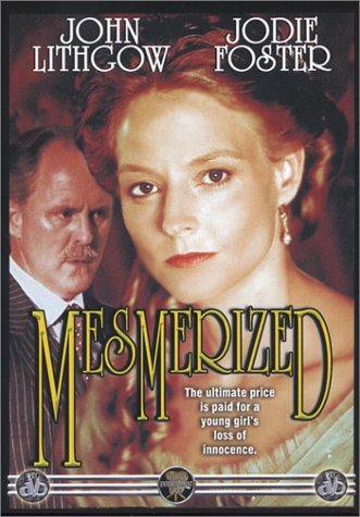 Mesmerized/Foster/Lithgow@Pg