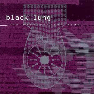 Black Lung Depopulation Bomb 