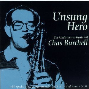 Chas & His Chastet Burchell Unsung Hero 