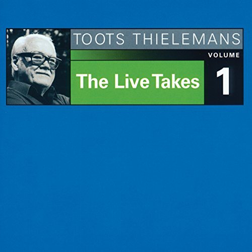 Toots Thielemans/Vol. 1-Live Takes