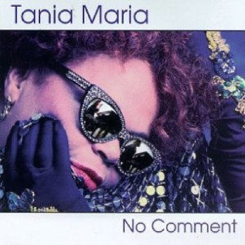 Tania Maria/No Comment