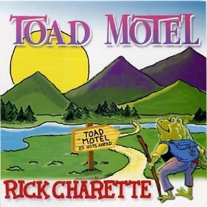 Rick Charette/Toad Motel