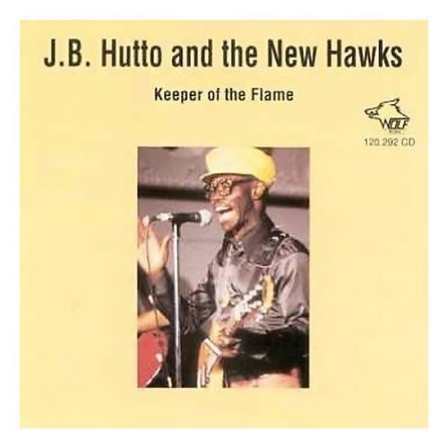 Jb Hutto/Keeper Of The Flame@.