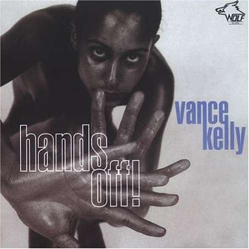 Vance Kelly Hands Off! . 