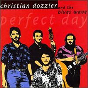 Christian & Blues Wave Dozzler/Perfect Day@.