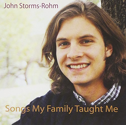 John Storms-Rohm/Songs My Family Taught Me