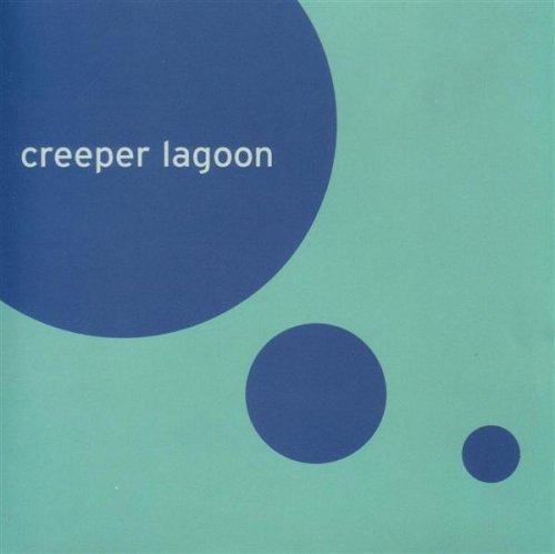 Creeper Lagoon/Creeper Lagoon Ep