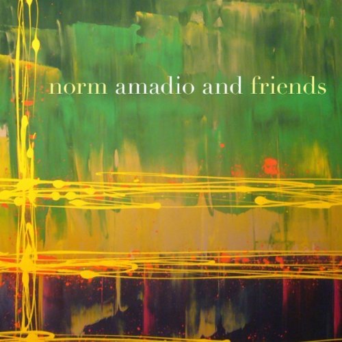 Norm & Friends Amadio/Norm Amadio & Friends