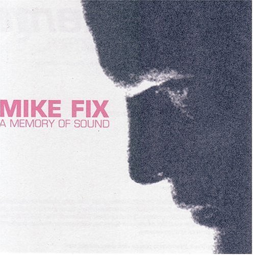 Mike Fix/Memory Of Sound@2 Cd Set