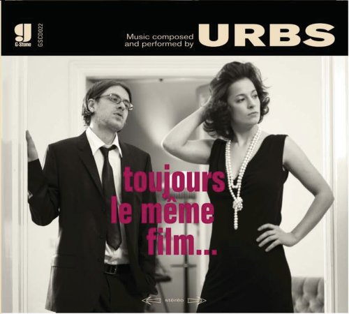 Urbs/Toujours Le Meme Film