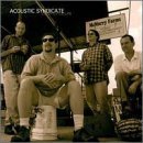 Acoustic Syndicate/Crazy Little Life