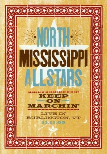 North Mississippi Allstars Keep On Marchin' 