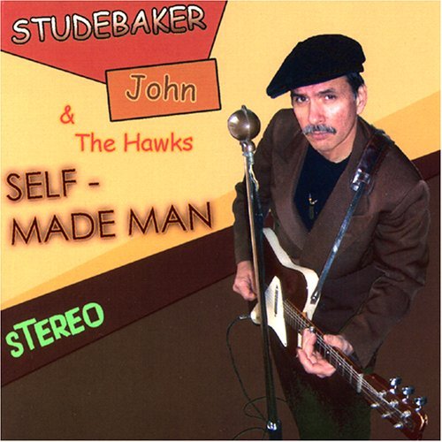 Studebaker John & The Hawks/Self-Made Man