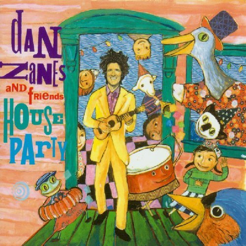 Dan & Friends Zanes/House Party