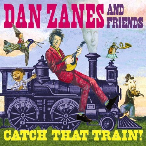 Dan & Friends Zanes/Catch That Train!