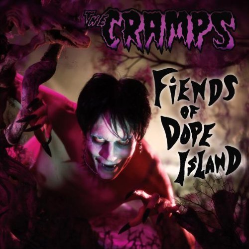 Cramps/Fiends Of Dope Island