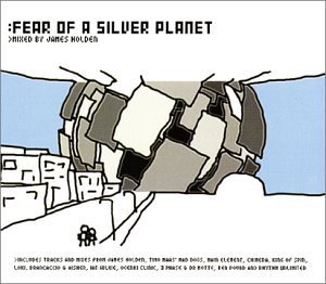 James Holden/Fear Of A Silver Planet