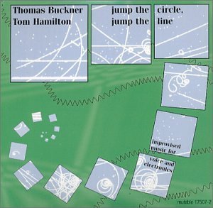 Thomas Buckner & Tom Hamilton/Jump The Circle Jump The Line