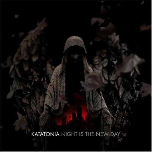 Katatonia/Night Is The New Day