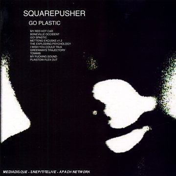 Squarepusher/Go Plastic