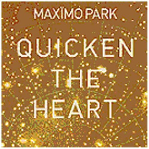 Maximo Park Quicken The Heart 