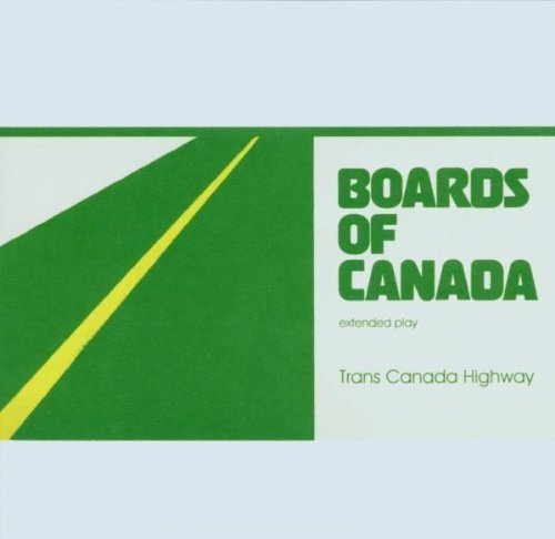 Boards Of Canada Trans Canada Highway 