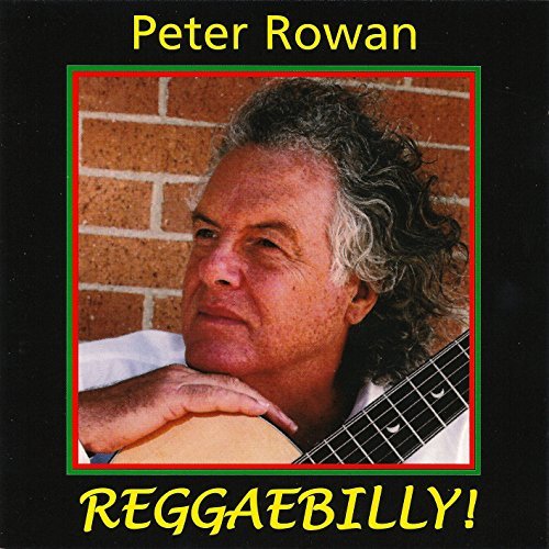 Peter Rowan/Reggaebilly