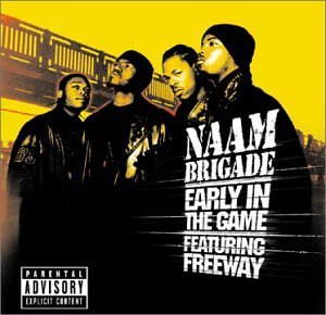 Naam Brigade/Early In The Game@Explicit Version@Feat. Freeway