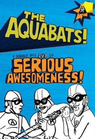 Aquabats/Serious Awesomeness!@2 Dvd Set