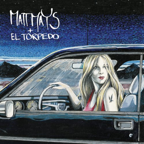 Matt & El Torpedo Mays/Matt Mays & El Torpedo