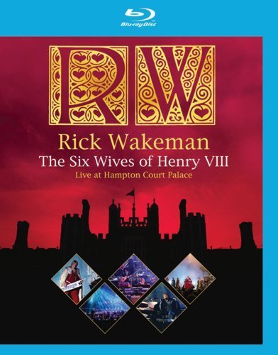 Rick Wakeman/Six Wives Of Henry Viii-Live A@Clr/Blu-Ray