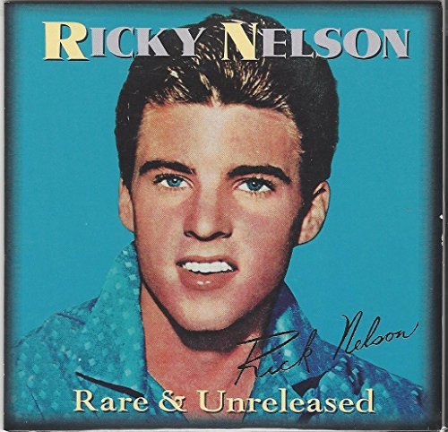 Ricky Nelson Rare & Unreleased ... Ricky Nelson 