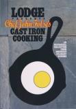 Lodge Chef John Folse's Cast Iron Cooking Cookbook 