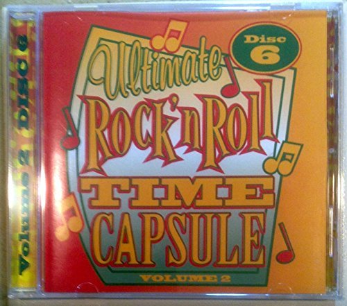 Ultimate Rock & Roll Time Capsule Vol.2 - Disc 6/Ultimate Rock & Roll Time Capsule Vol.2 - Disc 6