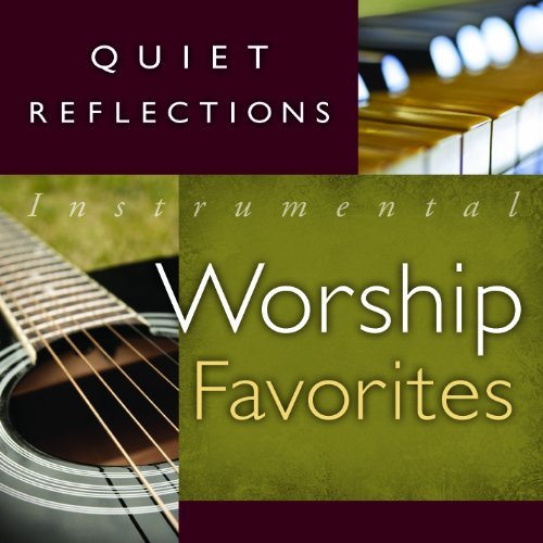 Mark Baldwin/Quiet Reflections - Instrumental Worship Favorites
