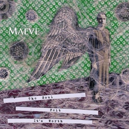 Maeve/The Soul Felt Its Worth