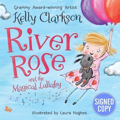 Kelly Clarkson River Rose And The Magical Lullaby Signed Auto 