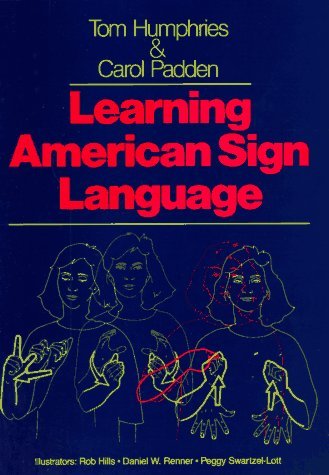 Rob Hills Daniel W. Renner Peggy Swartzel Lott Tom Learning American Sign Language 