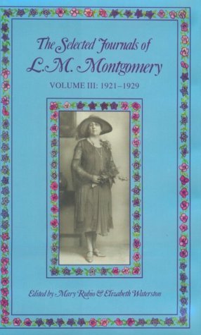 Rubio Mary Waterston Elizabeth Montgomery L. M. The Selected Journals Of L. M. Montgomery Vol. 3 