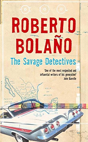 Roberto Bolano/The Savage Detectives