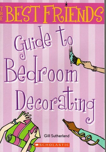 The Best Friends Guide To Bedroom Decorating 