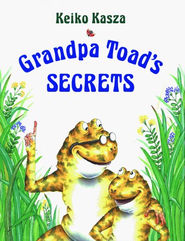 Keiko Kasza Grandpa Toad's Secrets 