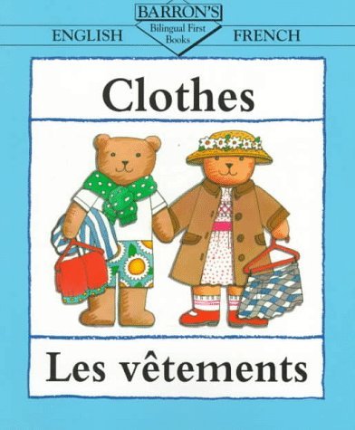 Beaton Clare Beaton Clare Les Vetements Clothes (bilingual First Books) 
