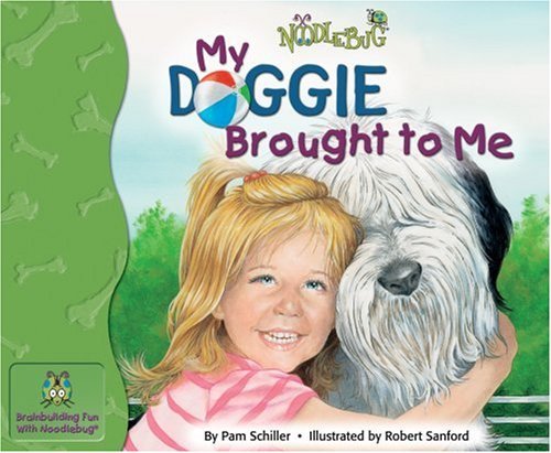 Sanford Robert Schiller Pam My Doggie Brought To Me (noodlebug Story Books) 