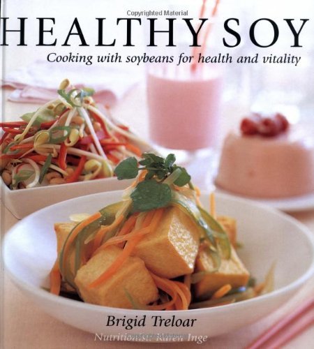 Treloar, Brigid Inge, Karen/Healthy Soy (Healthy Cooking Series)