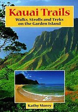 Kathy Morey Kauai Trails Walks Strolls And Treks On The Gard 