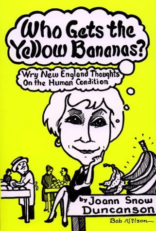 Joann Snow Duncanson Who Gets The Yellow Bananas? Frederick Samuels Ed 