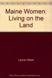 Lauren Shaw Maine Women Living On The Land 