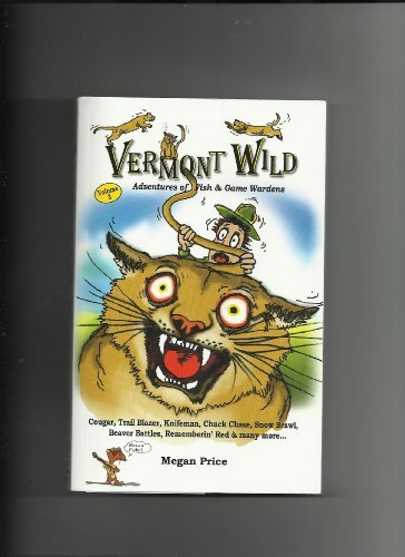 Bob Lutz Megan Price Vermont Wild (volume 3) 
